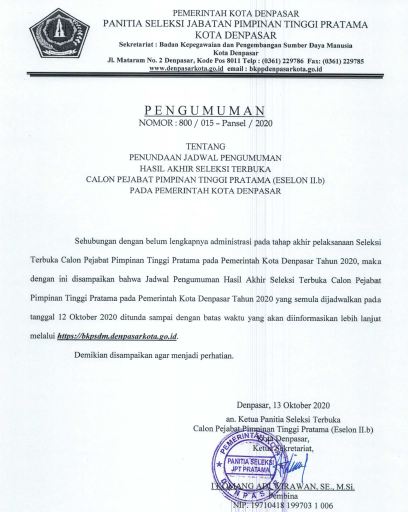 Penundaan Jadwal Pengumuman Hasil Akhir Seleksi Terbuka Calon Pejabat Pimpinan Tinggi Pratama (Eselon II.b) Pada Pemerintah Kota Denpasar