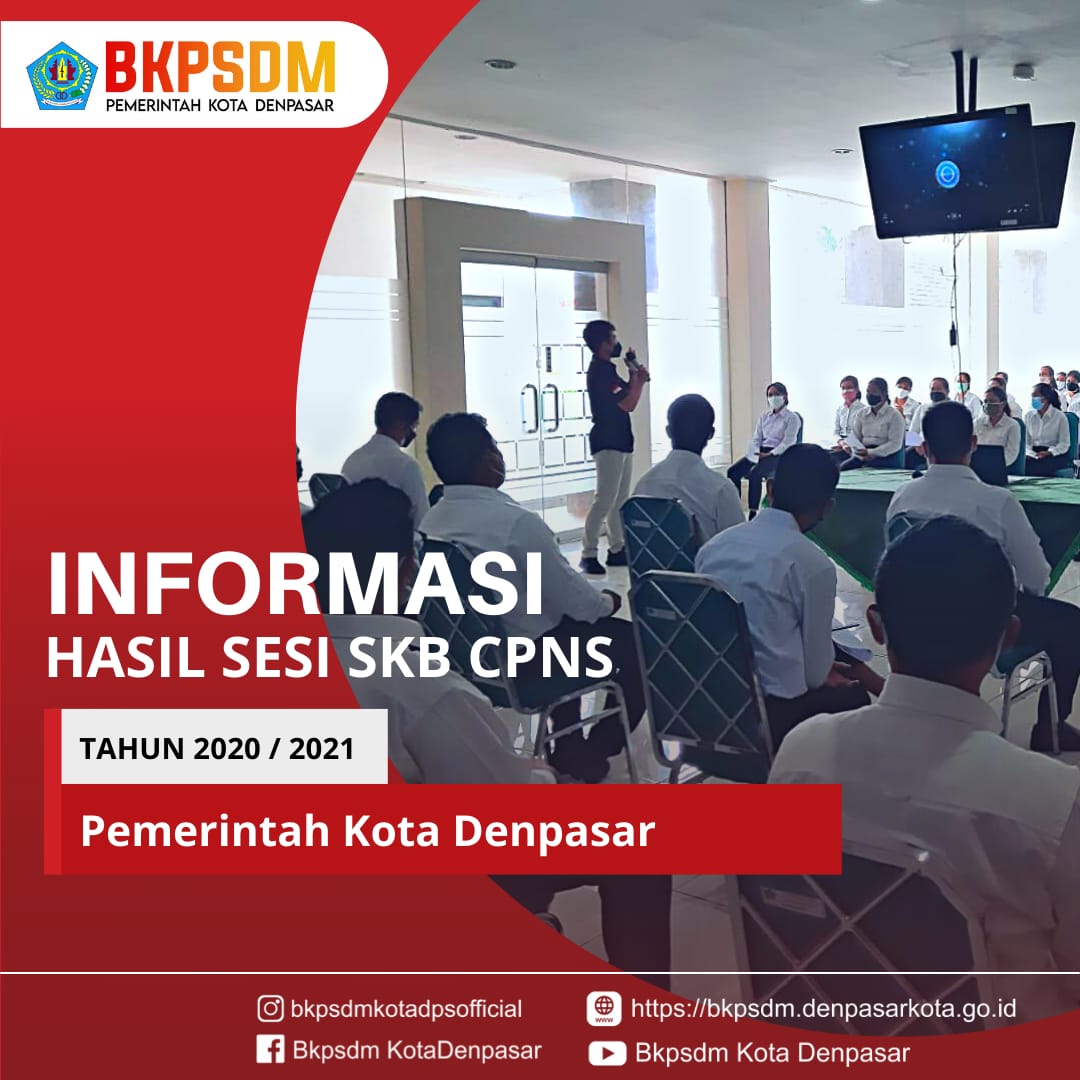 Hasil Sesi Seleksi Kompetensi Bidang (SKB) CPNS Pemerintah Kota Denpasar Tahun 2021 