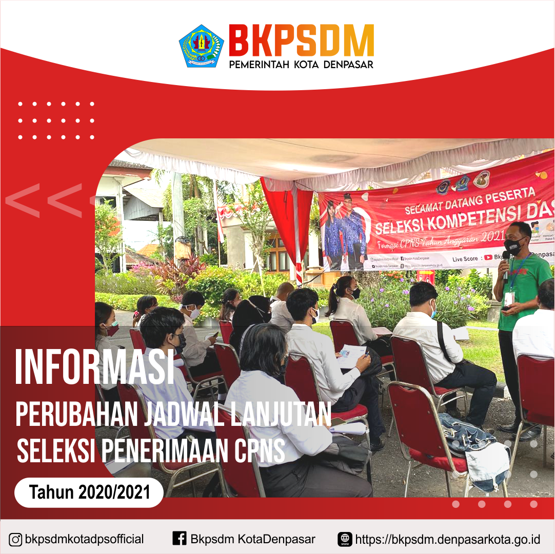 PERUBAHAN JADWAL LANJUTAN SELEKSI PENERIMAAN CPNS TAHUN 2021