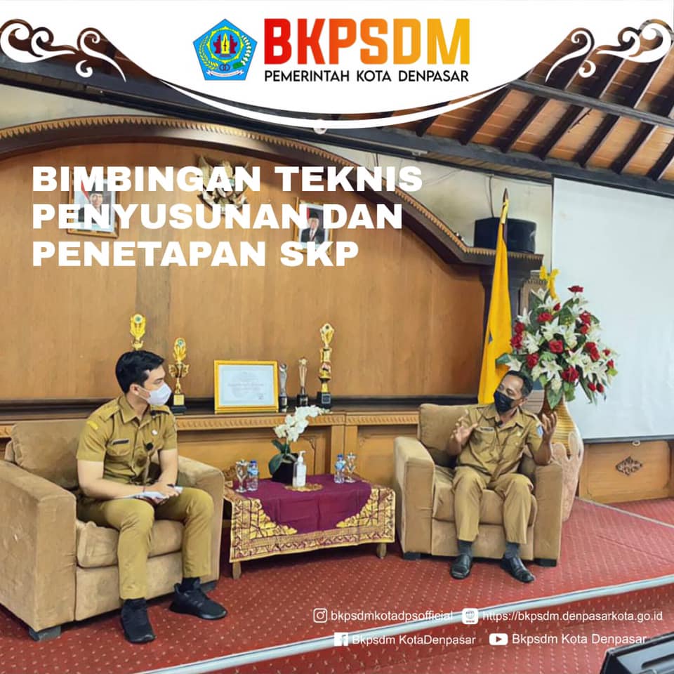 BIMBINGAN TEKNIS PENYUSUNAN DAN PENETAPAN SKP
